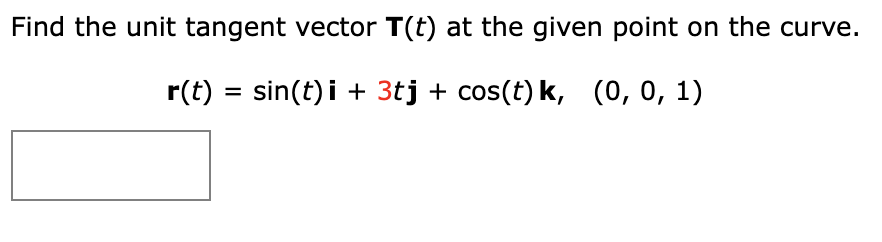 Solved Find the unit tangent vector T(t) at the given point | Chegg.com