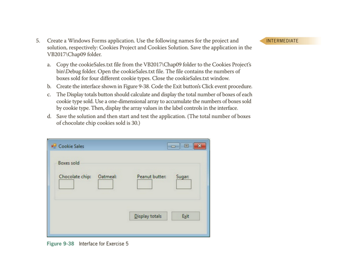 Solved 5 Create A Windows Forms Application Use The