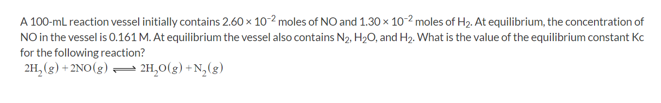 Solved A 100-mL reaction vessel initially contains 2.60×10−2 | Chegg.com