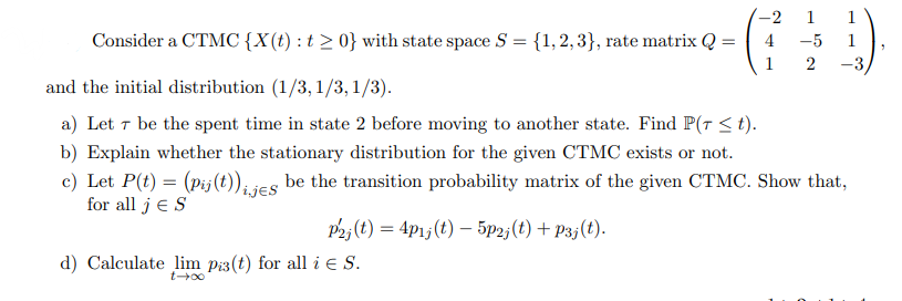 Solved W น Consider a CTMC{X(t):t> 0} with state space S = | Chegg.com