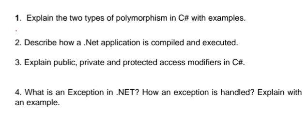 Solved 1. Explain the two types of polymorphism in C# with | Chegg.com