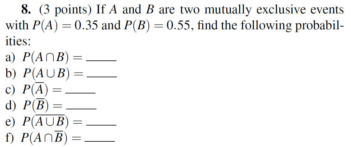 Solved = 8. (3 points) If A and B are two mutually exclusive | Chegg.com