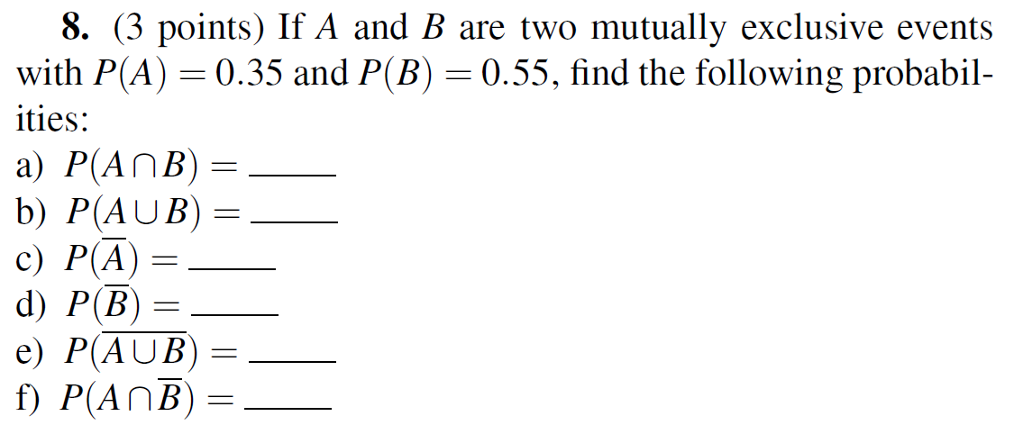 Solved = 8. (3 Points) If A And B Are Two Mutually Exclusive | Chegg.com