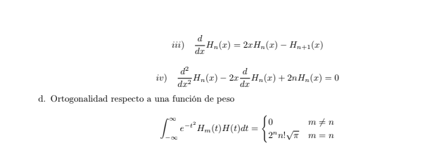 iii) \( \frac{d}{d x} H_{n}(x)=2 x H_{n}(x)-H_{n+1}(x) \) iv) \( \frac{d^{2}}{d x^{2}} H_{n}(x)-2 x \frac{d}{d x} H_{n}(x)+2