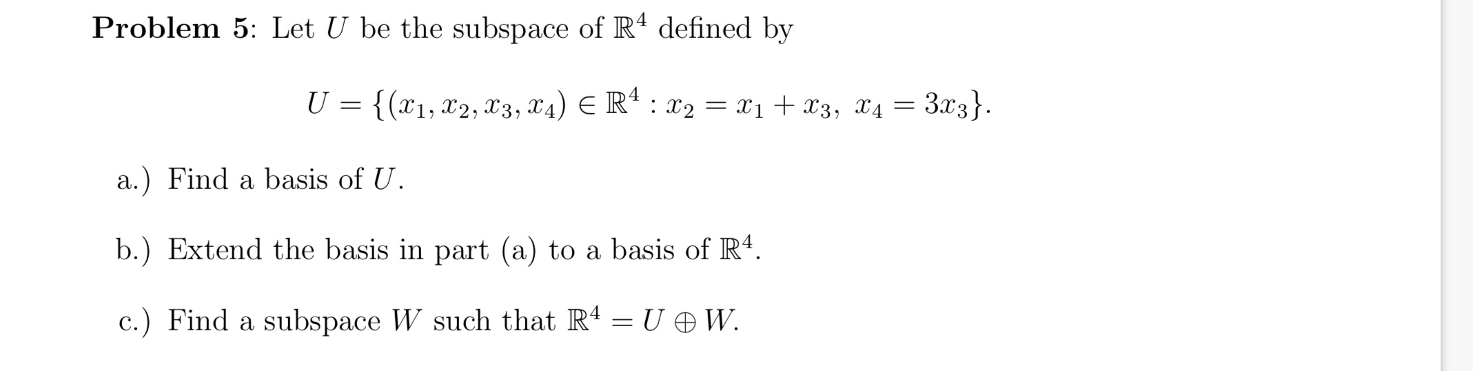 Solved Problem 5: Let U be the subspace of R4 defined by | Chegg.com