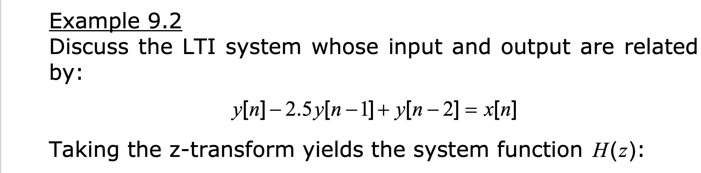 Solved Example 9.2 Discuss the LTI system whose input and | Chegg.com