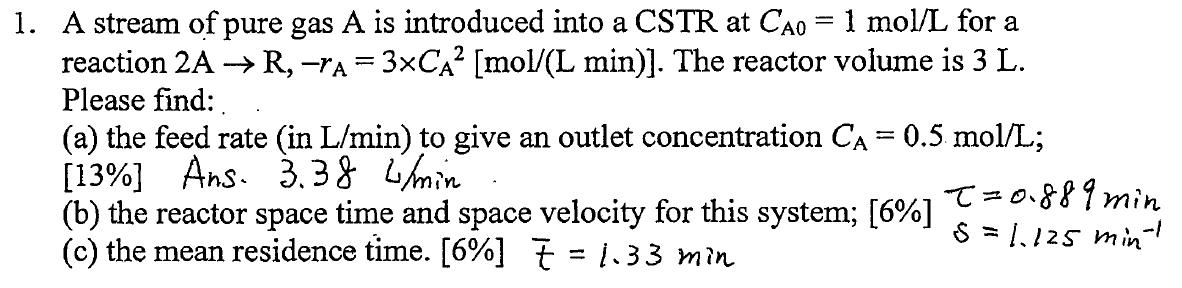 Solved 1. A stream of pure gas A is introduced into a CSTR | Chegg.com