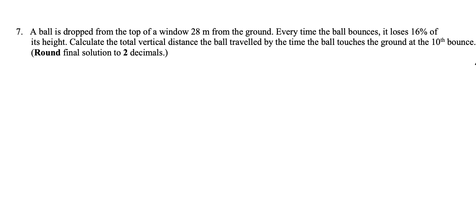 Solved 7. A ball is dropped from the top of a window 28 m | Chegg.com