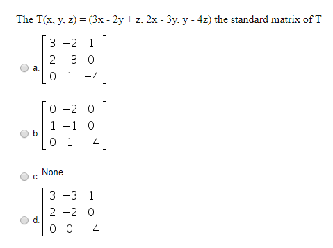 Solved The T X Y Z 3x 2y Z 2x 3y Y 4z Th Chegg Com