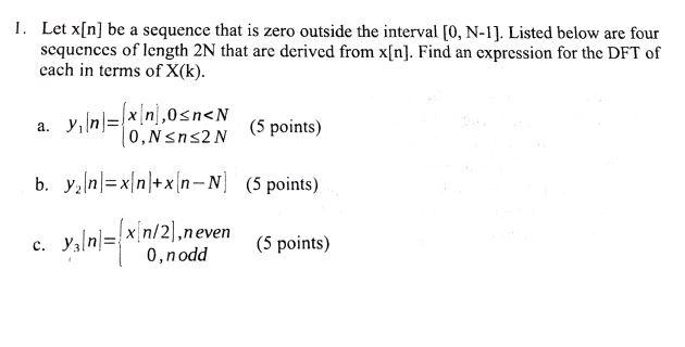 Solved 1. Let X[n] Be A Sequence That Is Zero Outside The | Chegg.com