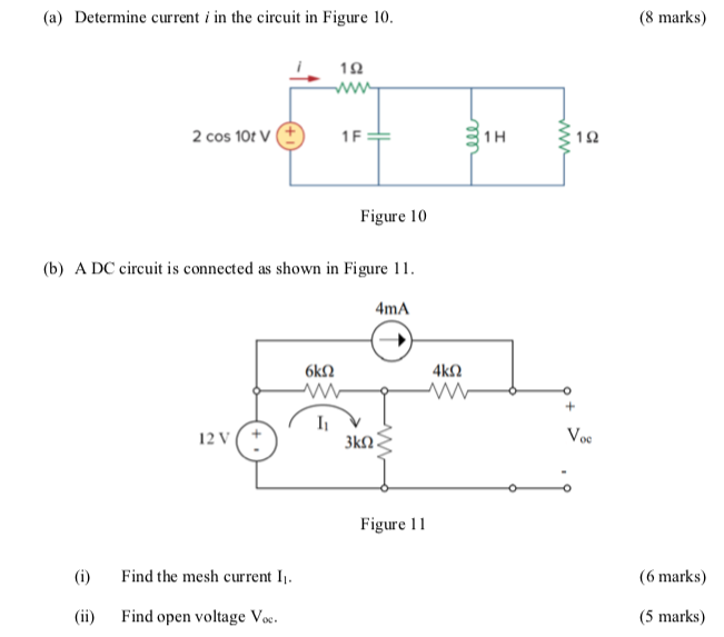 Solved (a) Determine current i in the circuit in Figure 10. | Chegg.com