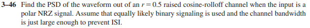 Solved 3-46 Find the PSD of the waveform out of an r=0.5 | Chegg.com