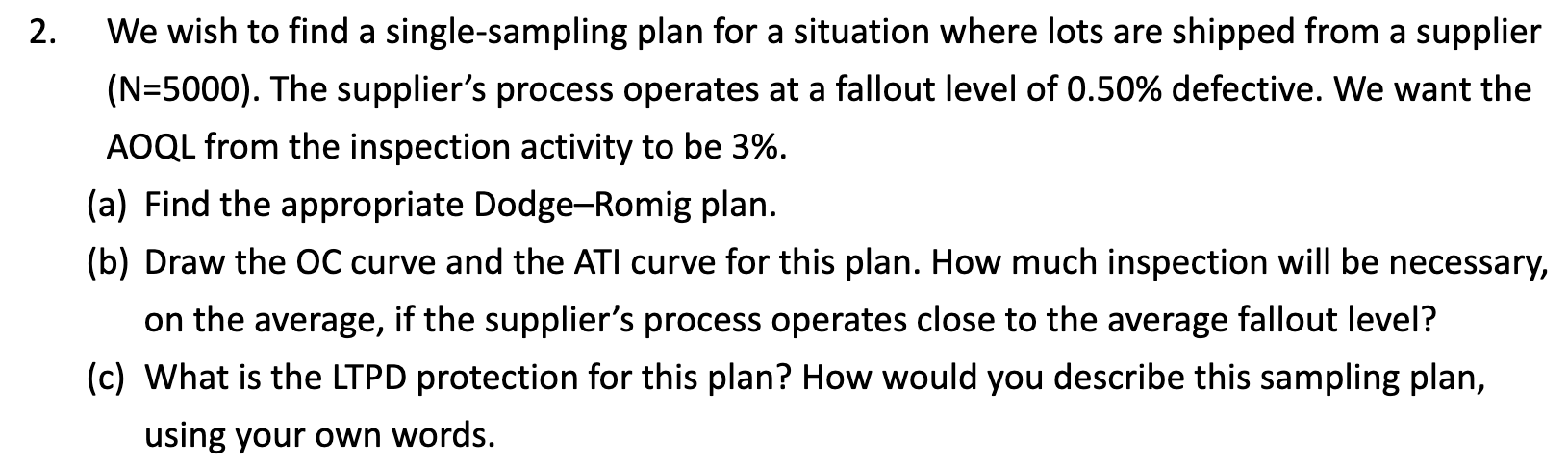 Solved 2. a We wish to find a single-sampling plan for a | Chegg.com