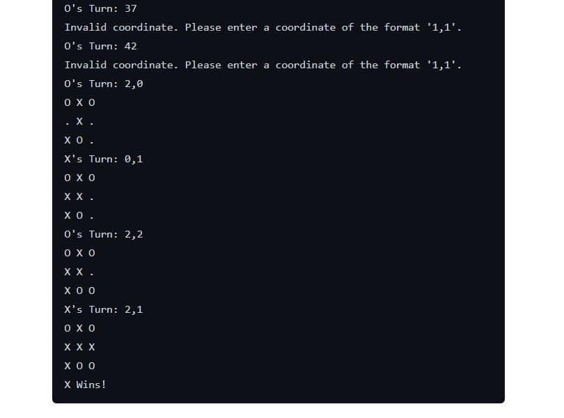 \( 0^{\prime} \) s Turn: 37
Invalid coordinate. Please enter a coordinate of the format  \( 1,1^{\prime} \) .
\( 0^{\prime}