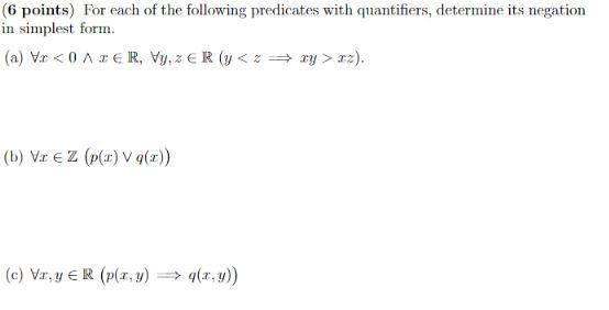 Solved ( 6 points) For each of the following predicates with | Chegg.com