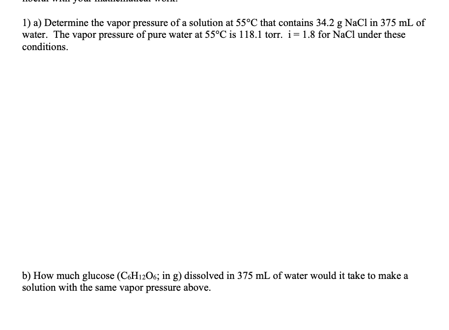 Solved 1) A) Determine The Vapor Pressure Of A Solution At | Chegg.com