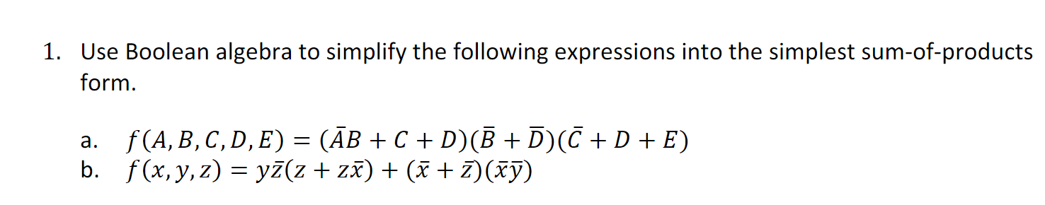 Solved 1. Use Boolean Algebra To Simplify The Following | Chegg.com