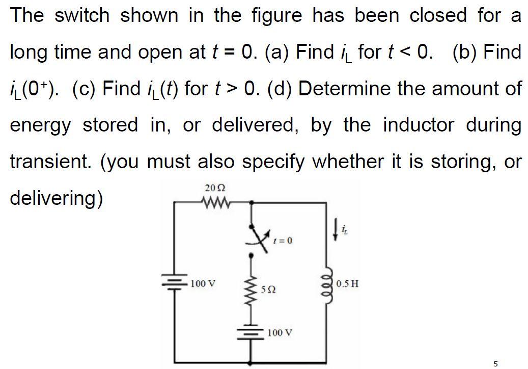 Solved The switch shown in the figure has been closed for a | Chegg.com