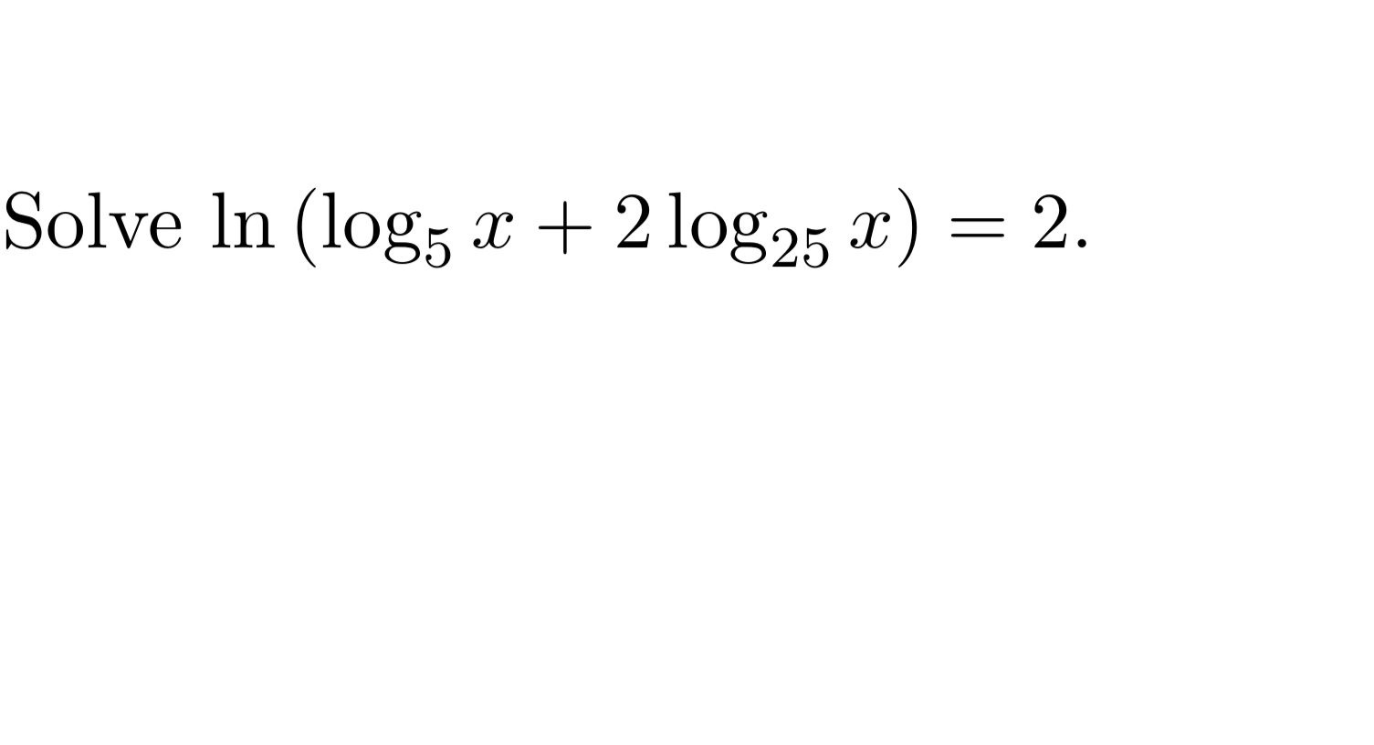 solved-solve-in-log5-x-2-log25-x-2-chegg