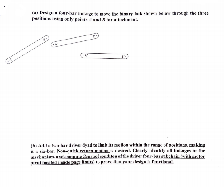 (a) Design a four-bar linkage to move the binary link | Chegg.com