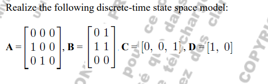 Solved Realize the following discrete-time state space | Chegg.com