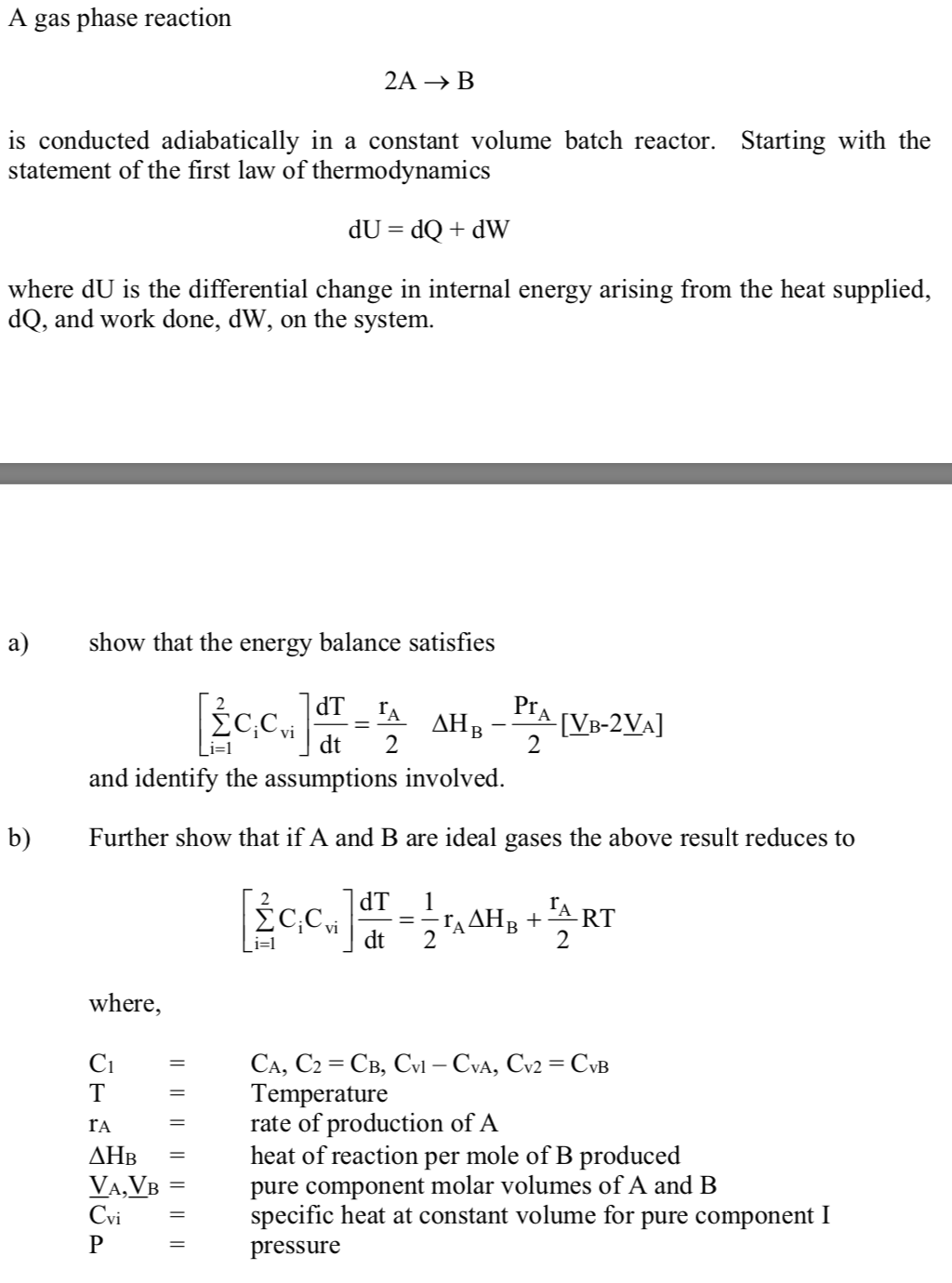 A Gas Phase Reaction 2A →B Is Conducted Adiabatically | Chegg.com