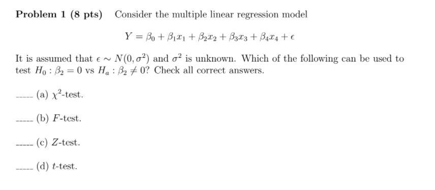 Solved Problem 1 (8 Pts) Consider The Multiple Linear | Chegg.com