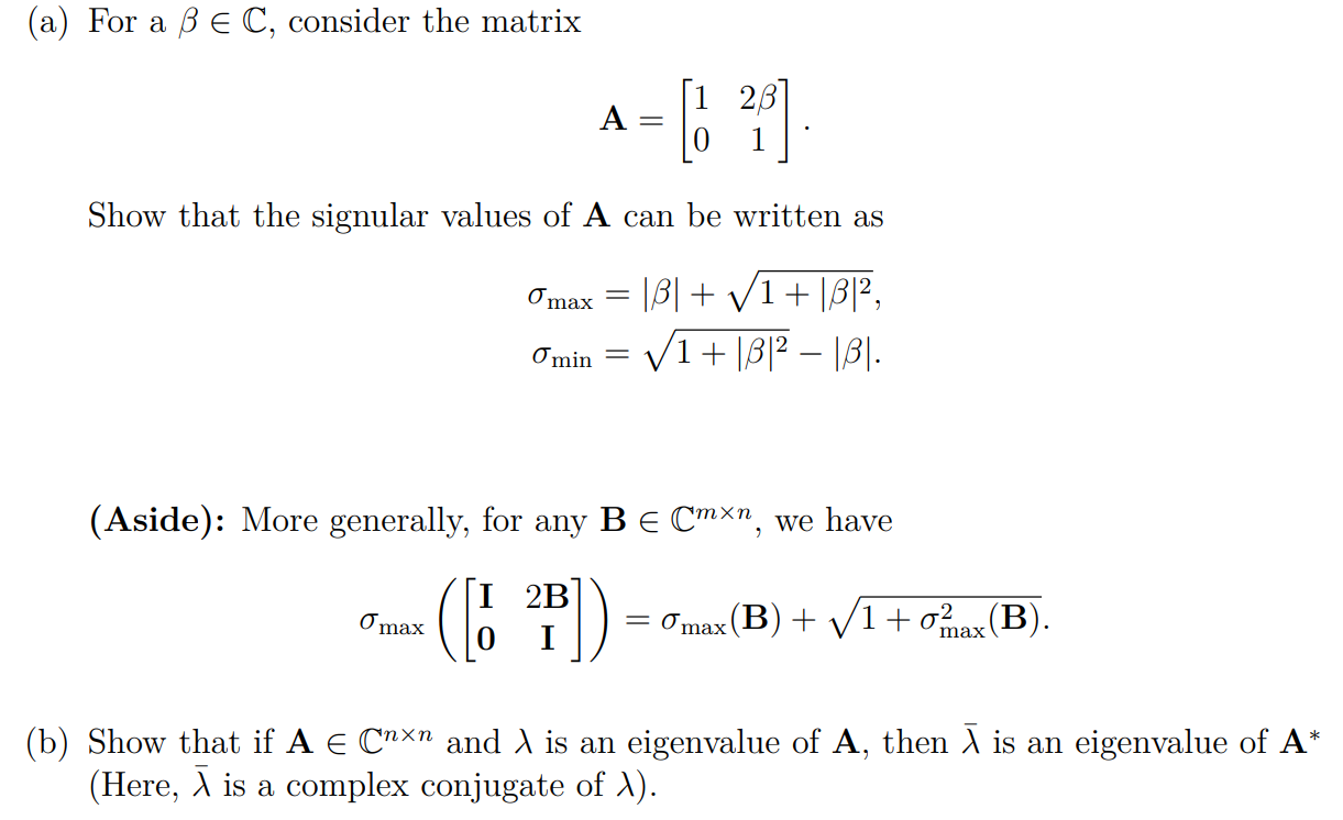 Solved (a) For a B e C, consider the matrix [1 2B 1 Show | Chegg.com