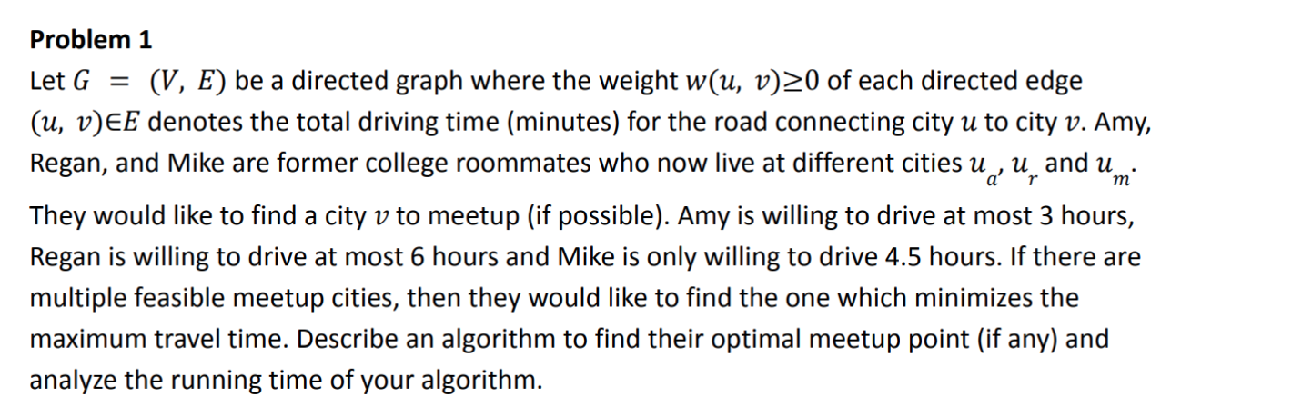 Solved т Problem 1 Let G = (V, E) be a directed graph where | Chegg.com