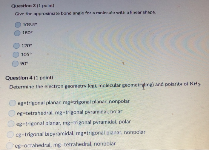 Solved Question 1 (1 point) Give the approximate bond angle | Chegg.com