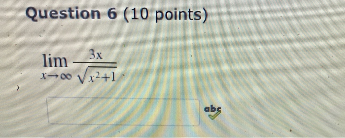 Solved Limx Rightarrow Infinity 3xsquareroot X2 1 5981