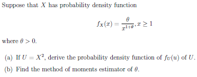 Solved Suppose that X has probability density function fx | Chegg.com