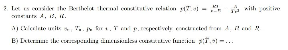 Solved 2. Let us consider the Berthelot thermal constitutive | Chegg.com