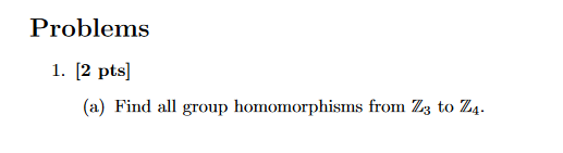 Solved Problems 1 2 Pts A Find All Group Homomorphisms 9545