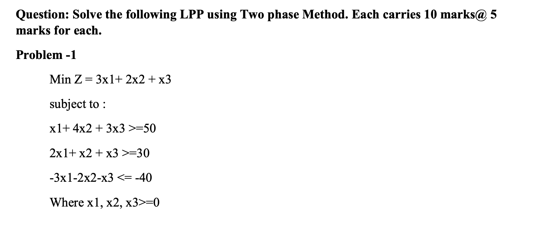 Solved Question: Solve the following LPP using Two phase | Chegg.com