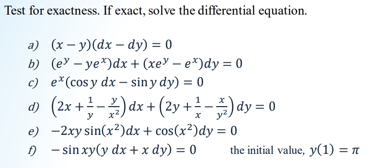 Solved Test For Exactness If Exact Solve The Differential Chegg Com