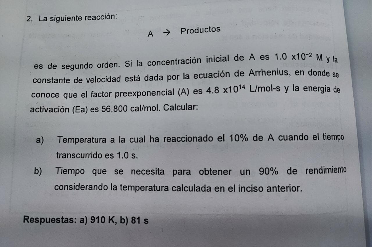 2. La siguiente reacción: \( A \) Productos es de segundo orden. Si la concentración inicial de A es \( 1.0 \times 10^{-2} \m