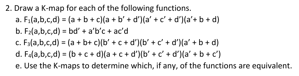 Solved 2. Draw a K-map for each of the following functions. | Chegg.com