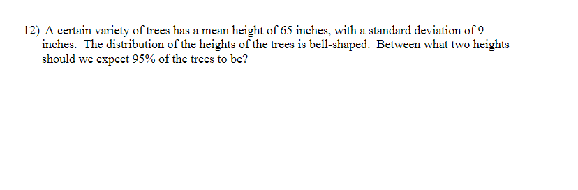 Solved A certain variety of trees has a mean height of 65 | Chegg.com