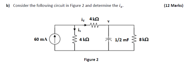 [Solved]: B) Consider The Following Circuit In Figure 2 An