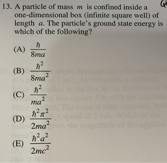 Solved 13. A Particle Of Mass M Is Confined Inside A | Chegg.com