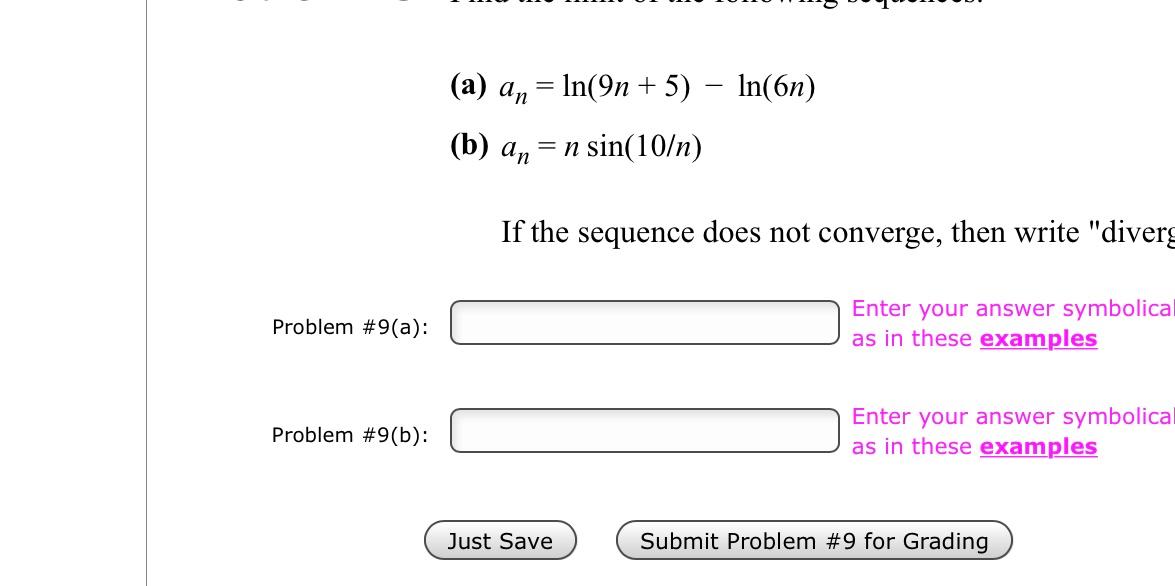 Solved Problem #9(a): Problem #9(b): (a) an= ln(9n + 5) (b) | Chegg.com