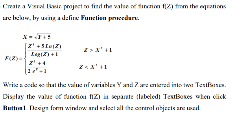 Solved Create a Visual Basic project to find the value of | Chegg.com