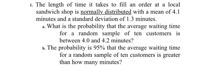 Solved The length of time it takes to fill an order at a | Chegg.com