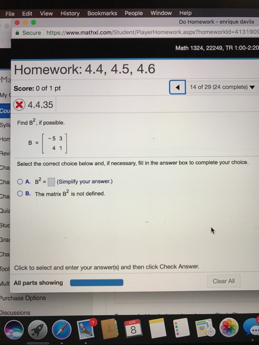 Solved Find B^2, If Possible B = [-5 4 3 1] Select The | Chegg.com