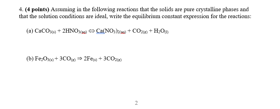 Solved 4. (4 points) Assuming in the following reactions | Chegg.com