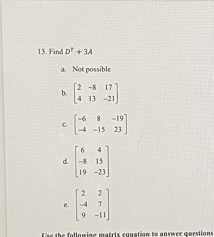 Solved Given The Following Matrices, Answer Questions 12 And | Chegg.com