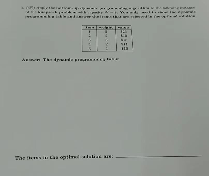 Solved 3. (4%) Apply the bottom-up dynamic programming | Chegg.com