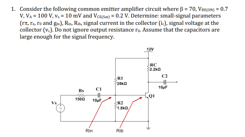 Solved 1 Consider The Following Common Emitter Amplifier Chegg Com