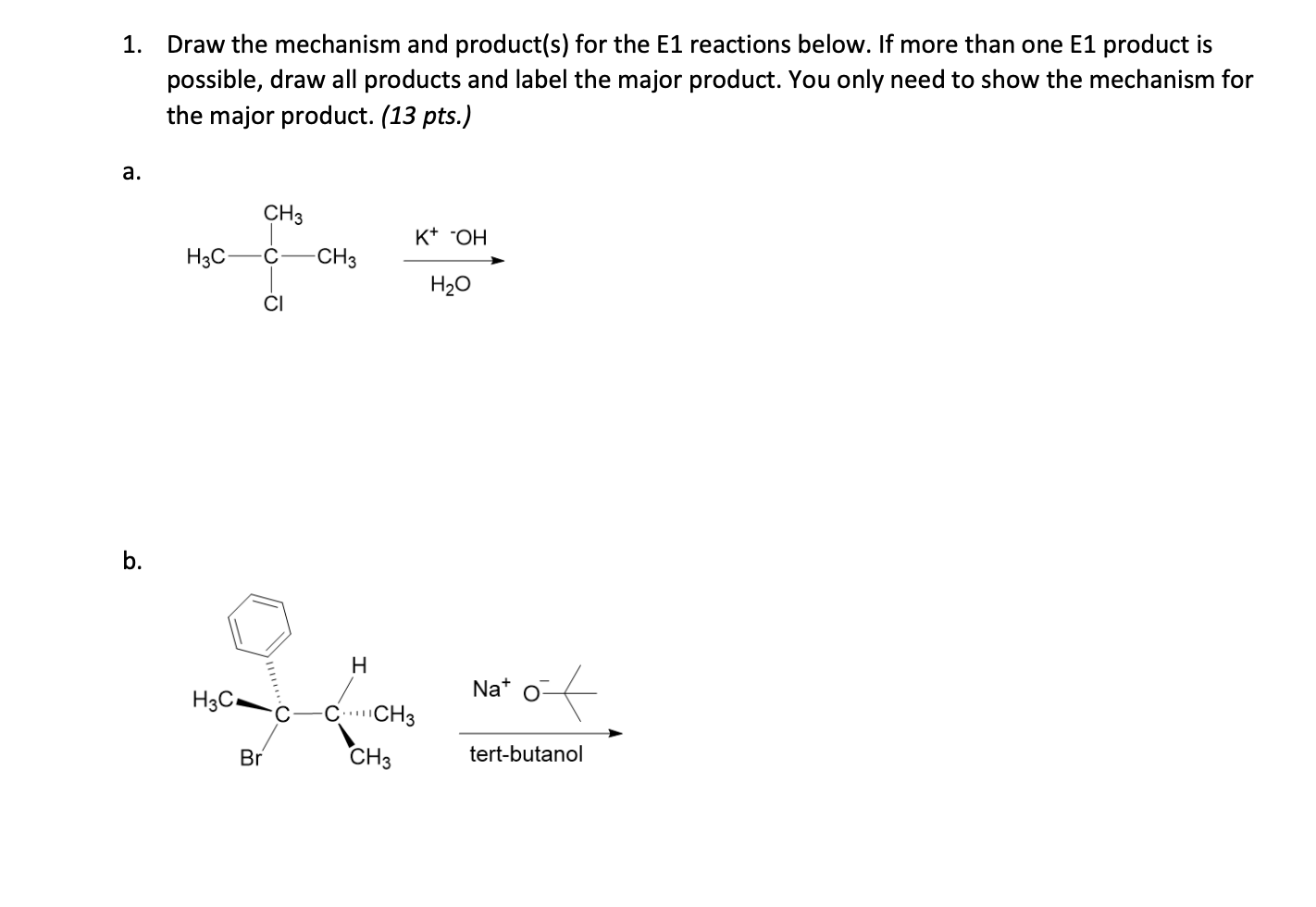 Solved 1. Draw the mechanism and product(s) for the E1 | Chegg.com